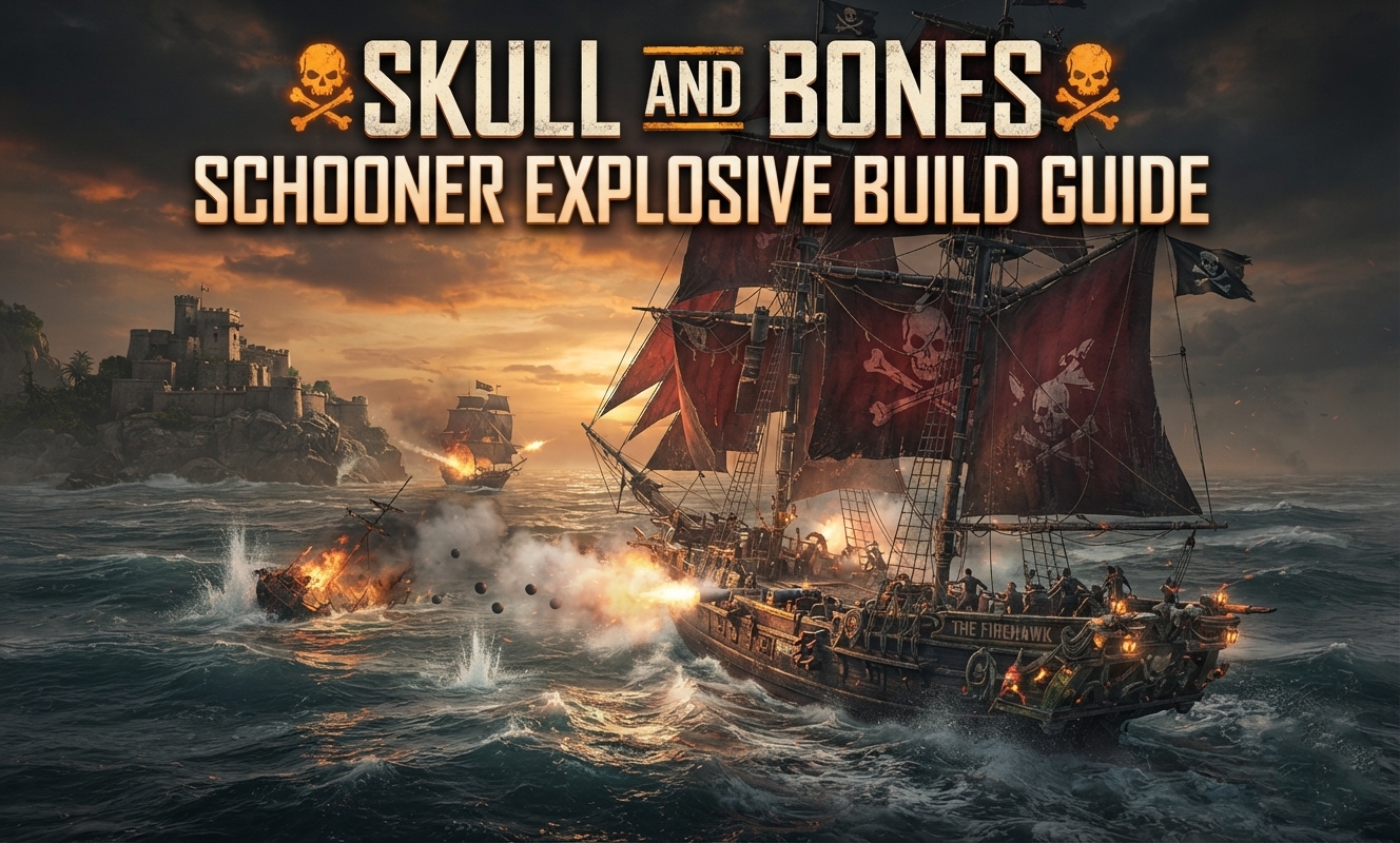 Skull and Bones Schooner Explosive Build Guide